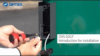 OPTEX – OVS-02GT – Introduction for installation