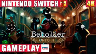 Beholder: Conductor Nintendo Switch 1 Gameplay in 4K