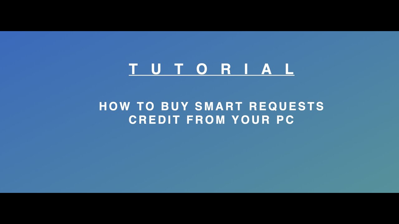 How to buy smart request credits from your PC