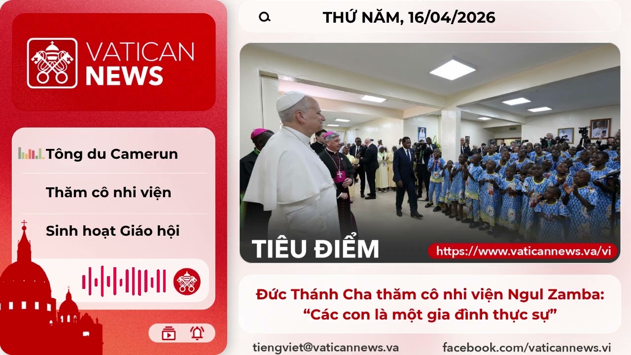 Radio thứ Năm 16/04/2026 - Vatican News Tiếng Việt