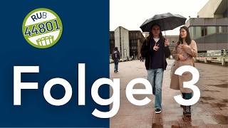 Folge 3 | RUB 44801 | Die Campusserie zwischen Mensa, Moodle und mentalem Zusammenbruch