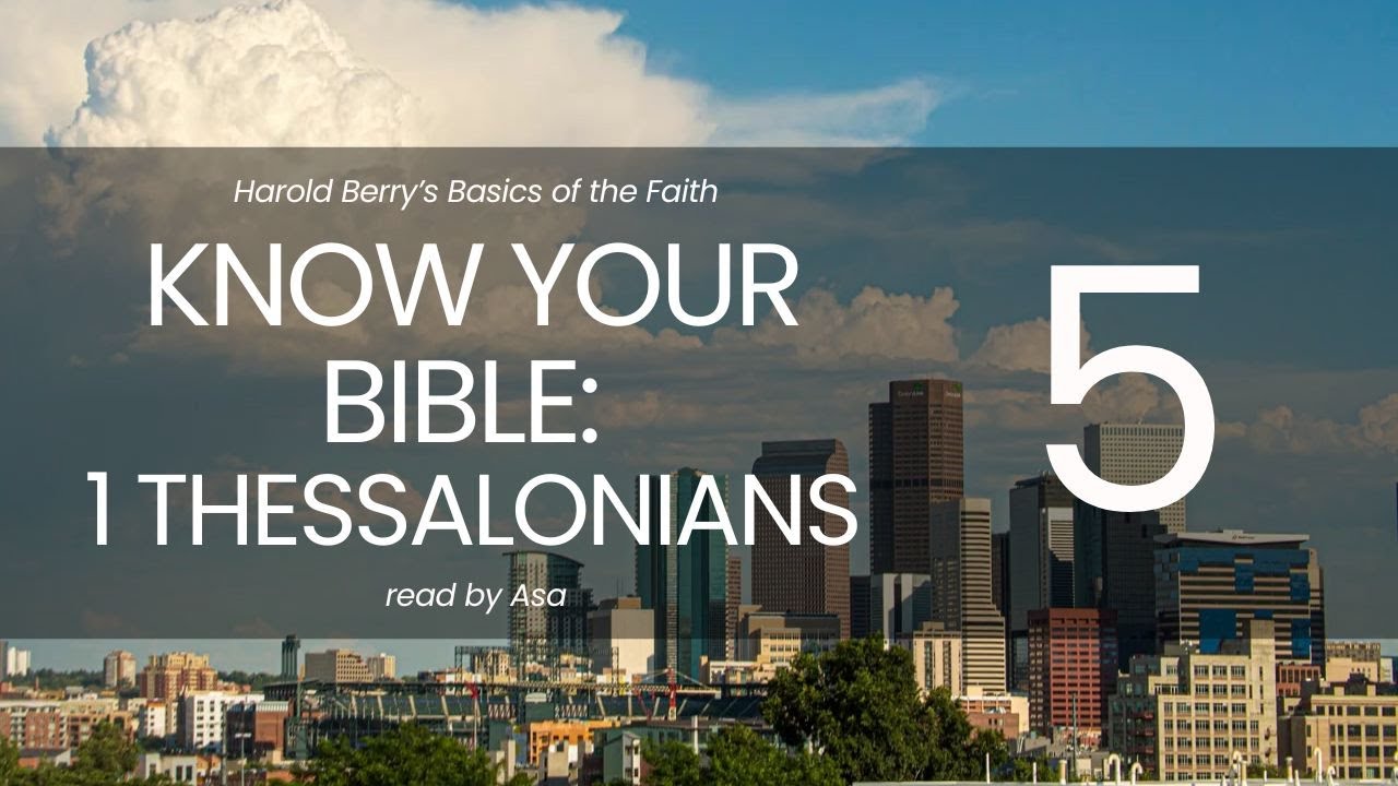 Know Your Bible - 1 Thessalonians - Day 5 - January 24