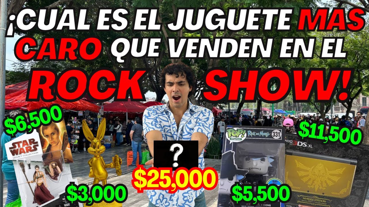 ¿Cuál es el Juguete Más Caro de Todo el ROCK SHOW? Tianguis para Coleccionistas en México!