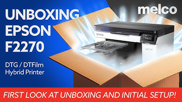 Epson F2270 Unboxing & Set Up Tutorial. BONUS Prints Both DTG and DTF!