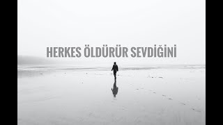 Ezel - Herkes Öldürür Sevdiğini (Burak Can Uncu)