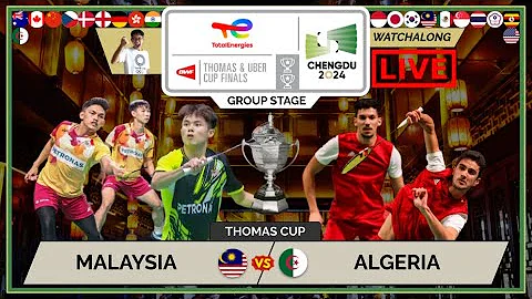 MALAYSIA 🇲🇾 vs. ALGERIA 🇩🇿 LIVE! Thomas Cup 24' 汤尤杯 GS | Darence's Watchalong - 天天要闻