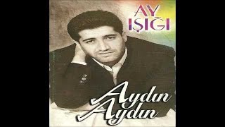 Aydın Aydın - Anam Anam