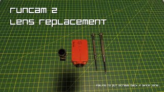 Runcam 2 lens replacement