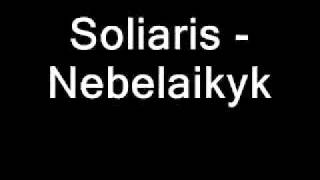 Video thumbnail of "Soliaris - Nebelaikyk"