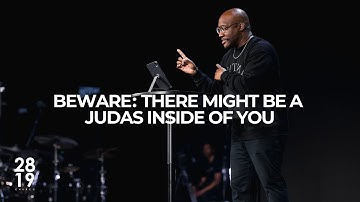 CROSS TO COMMISSION | Beware: There Might Be A Judas Inside of You | MT 26:17-25 | Lonnell Williams