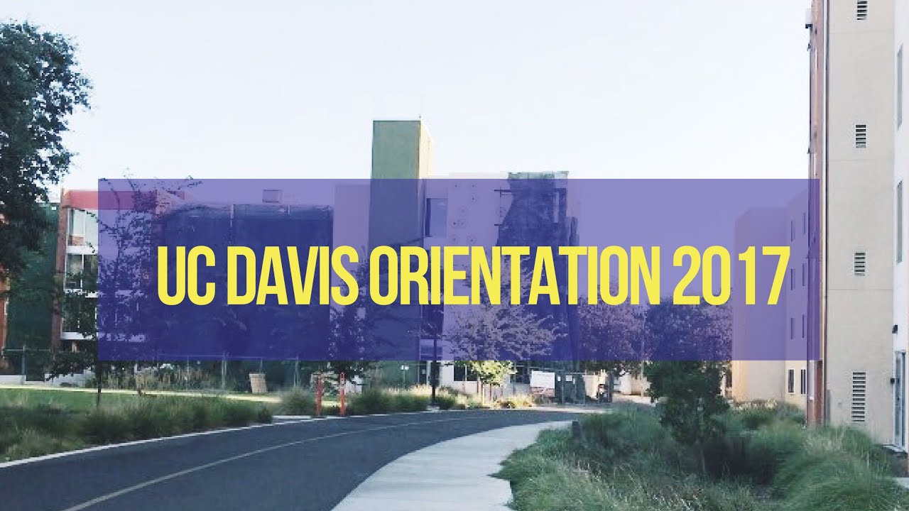 UC Davis Orientation 2017 Meeting My Roommate, Downtown Davis, & More