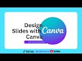 How To Create Slides Using Canva