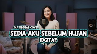 Sedia Aku Sebelum Hujan - Idgitaf (Reggae Cover) | By Elshanum Vibes