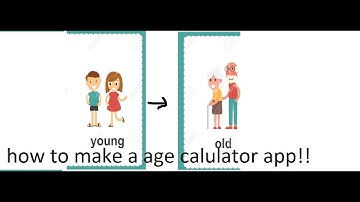 how to make a age calculator app on code.org.