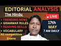 EDITORIAL ANALYSIS|17 MAY 2026|THE HINDU|VOCABULARY,TRENDING NEWS, READING SKILLS,GRAMMAR RULES|
