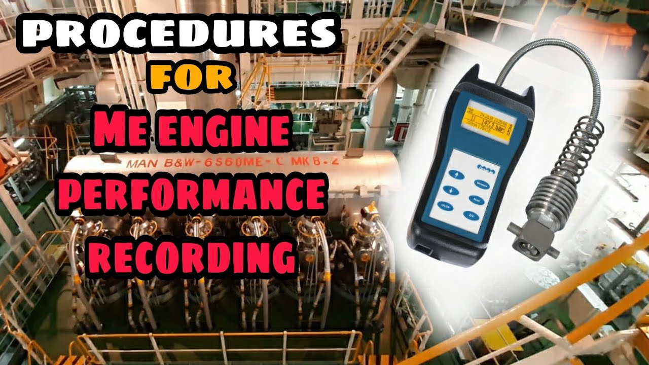 Procedures for ME ENGINE Performance Recording | SEA LEGEND |