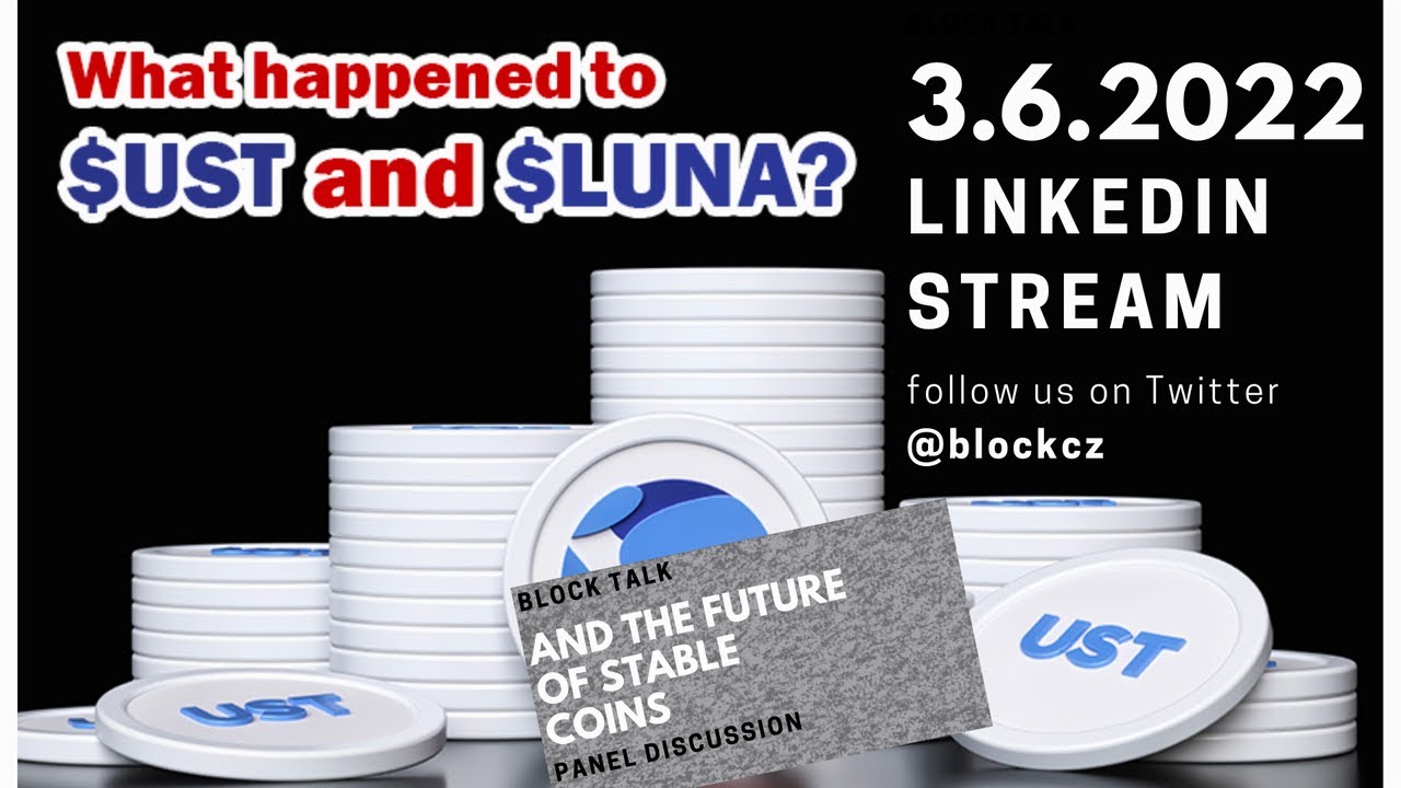 What happened to LUNA/UST? & The future of stablecoins