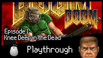 The Ultimate DOOM - Episode 1 - Knee Deep in the Dead - No commentary