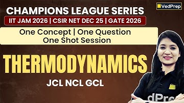 Thermodynamics | 1 Concept, 1 Question, 1 Shot Session | IIT JAM 2026, NET DEC 2025 & GATE 2026