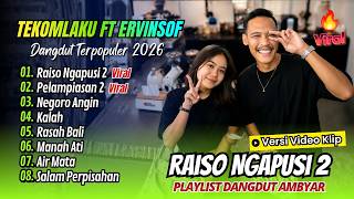 Download lagu TEKOMLAKU Ft Ervinsof - RAISO NGAPUSI 2 | Nayla Fardila Ft Jasun Marju - PELAMPIASAN 2| TERPOPULER