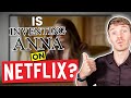 Is Inventing Anna on Netflix? Answered