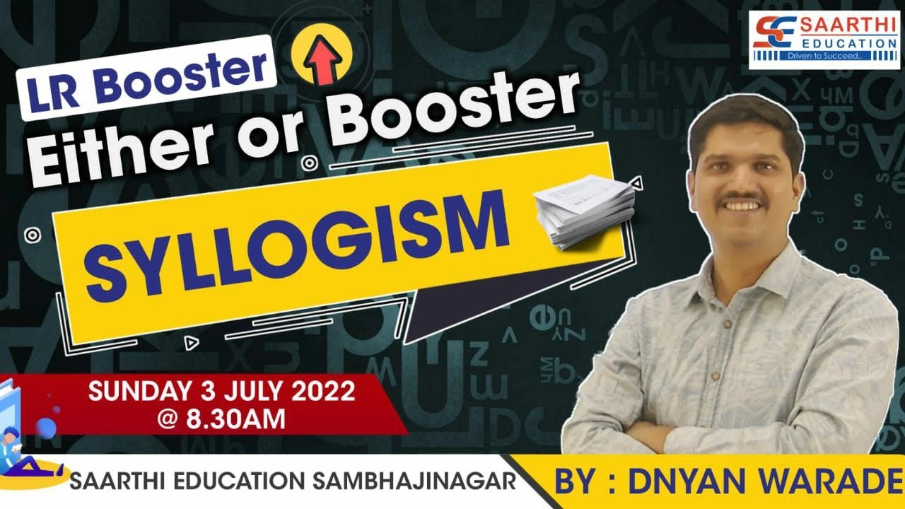 Either Or Special ( Syllogism ) By Dnyan Warade