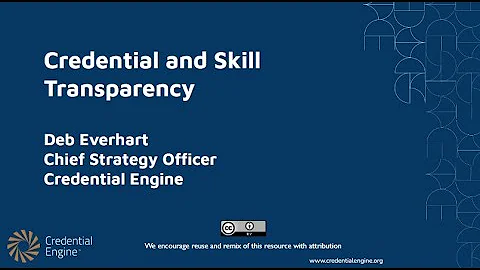 Credential and Skill Transparency General Overview