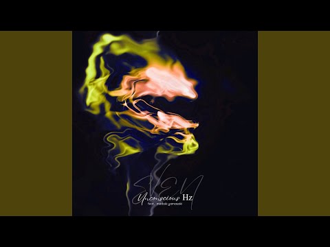 Unconscious Hz (feat. Madoki Yamasaki)