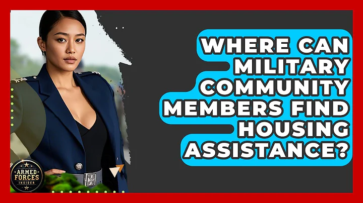 Where Can Military Community Members Find Housing Assistance? - Armed Forces Insider