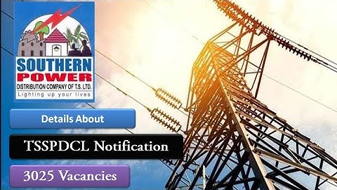TSSPTCL Job Notification 2019 | 3025 Vacancies | JPO, Lineman & Asst. Computer Opp| Rs. 66420 p.m