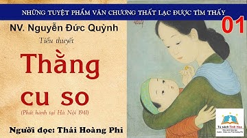 THẰNG CU SO. Tập 01.  Tác giả: NV. Nguyễn Đức Quỳnh. Người đọc: Thái Hoàng Phi