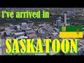 Western Canadian Road Trip 2021 (Pt. 20) - Welcome to Saskatoon, Saskatchewan