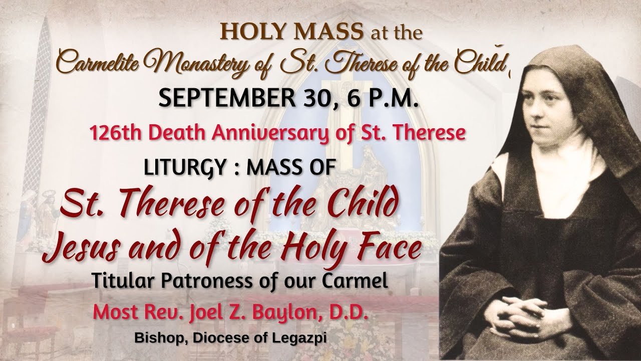 126th DEATH ANNIVERSARY OF ST. THERESE 9th DAY OF OUR NOVENA TO ST