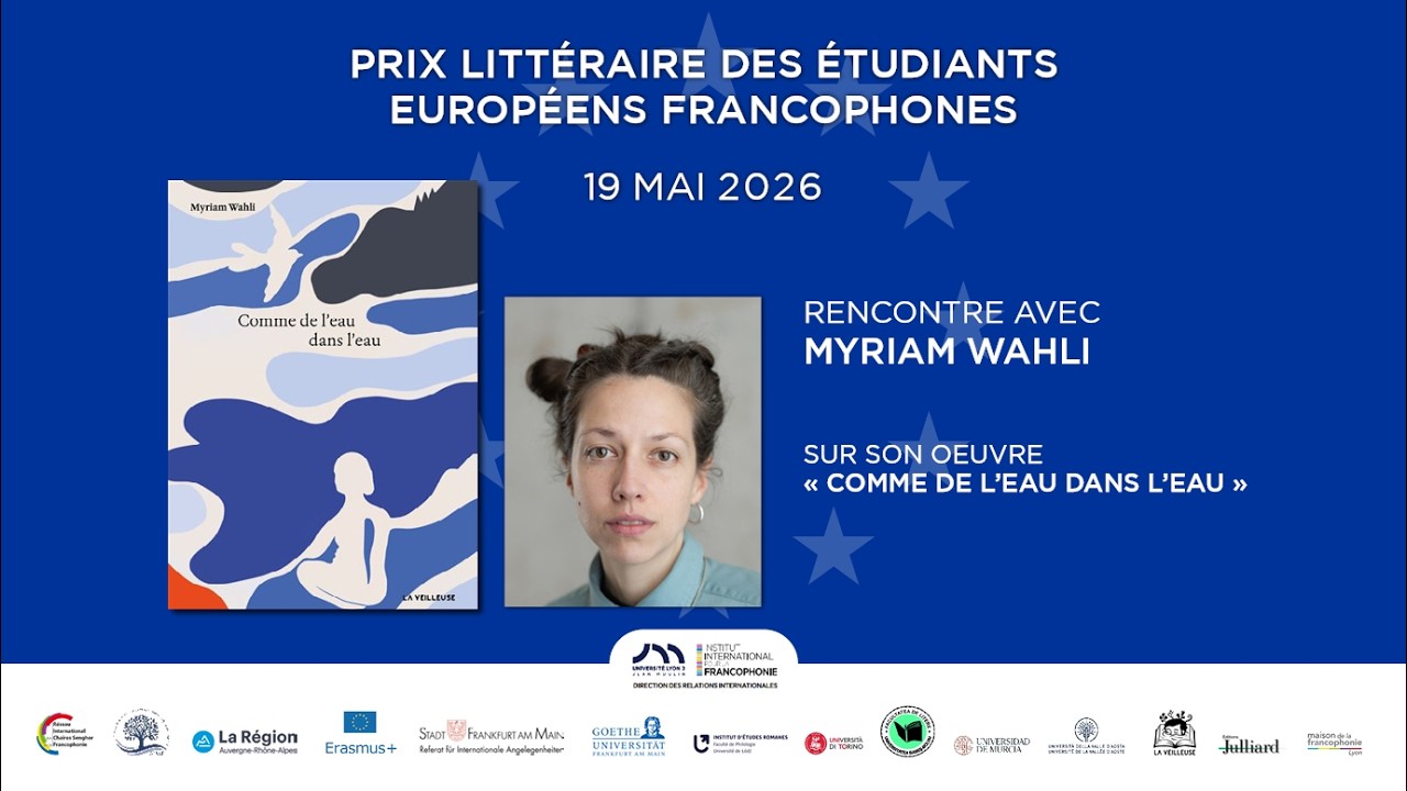 Prix littéraire des étudiants européens francophones 2026 | rencontre avec Myriam WAHLI