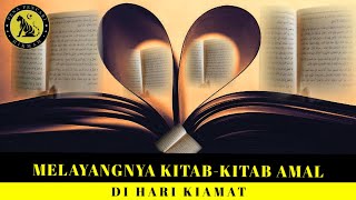 Download Lagu KISAH ISLAMI || MELAYANGNYA KITAB-KITAB AMAL DI HARI KIAMAT MP3