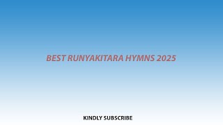 Best of Runyakitara Anglican Hymns Non stop 2025