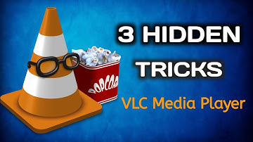 3 Hidden Tricks & Features of VLC Media Player