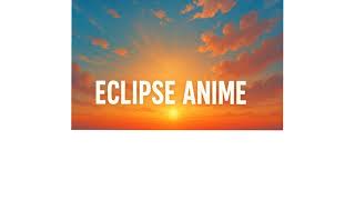 Eclipse Anime Anime Channel