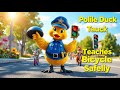 Police Duck Teaches Bicycle Safety | Fun Learning Nursery Rhyme for Kids |Bicycle Safety Tips Song