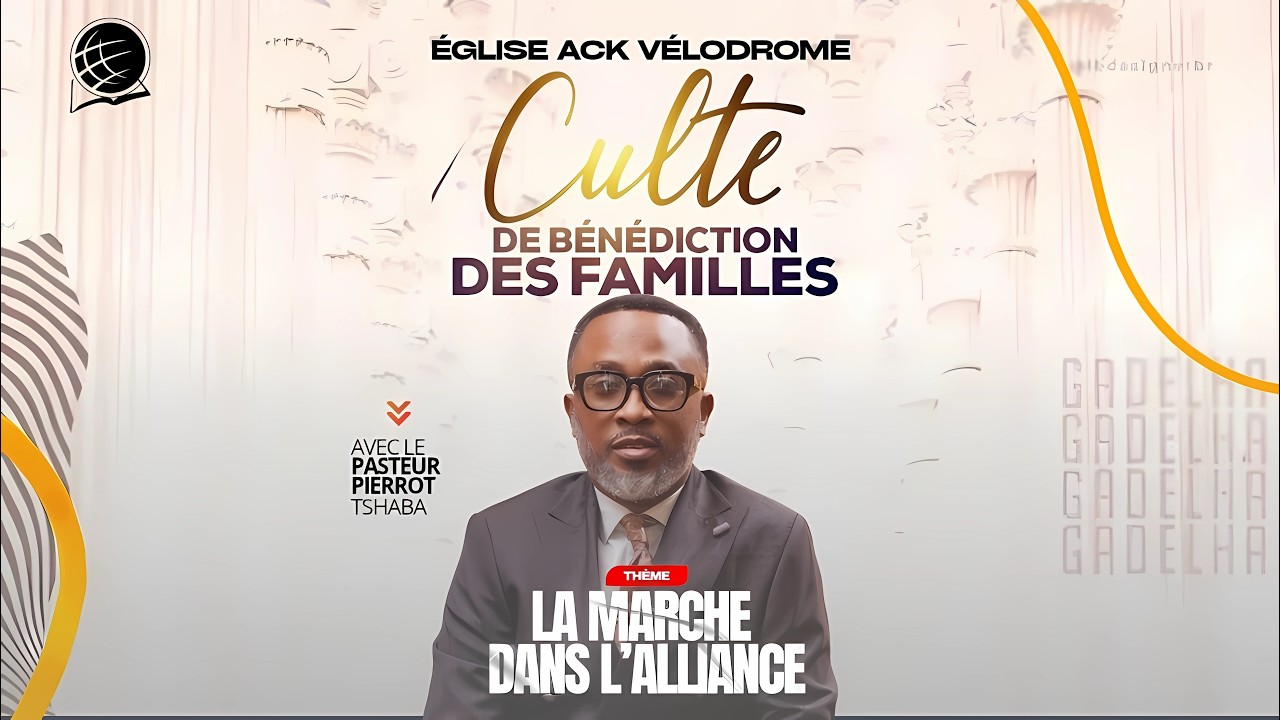 CULTE DES BENEDICTION DES FAMILLES AVEC LE PASTEUR PIERROT TSHABA