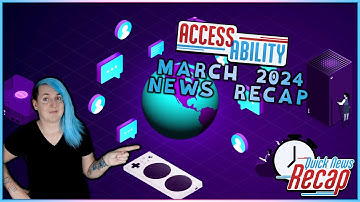 March 2024 News Recap (Prince of Persia, GAConf, Xbox Framework) - Access-Ability