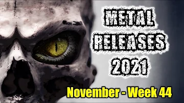 Metal releases 2021 - Week 44 (1st - 7th of November - 2021) releases!  - Metal albums 2021