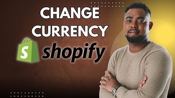 How to Change Currency on Shopify Store