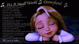 ❤ 8 HOURS ❤ Disney Lullabies from Disneyland  ♫  music  ♫  It&#39;s A Small World ~ Disneyland  ♫ ♫