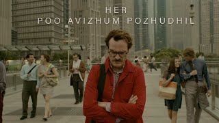 Her | Poo Avizhum Pozhudhil | Joaquin Phoenix | Pradeep Kumar | Tamil Tribute