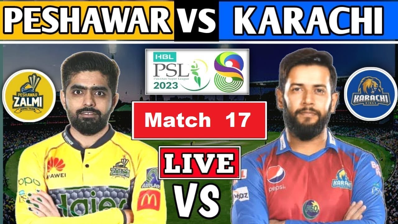 Peshawar Zalmi VS Karachi Kings LIVE | PSZ vs KRK 17th Match, PSL 2023 