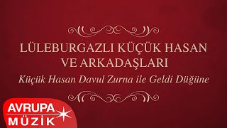 Lüleburgazlı Küçük Hasan ve Arkadaşları - Trakya Çiftetellisi  Resimi