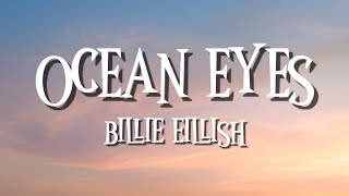 Ocean Eyes - Billie Eillish Lyrics