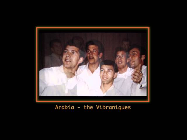 Arabia - The Vibraniques (acappella doo-wop)