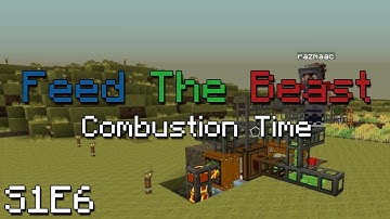 Feed The Beast: Episode 6 - Combustion Time (Mindcrack ModPack)